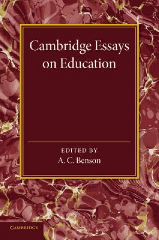 Carte Cambridge Essays in Education A. C. Benson