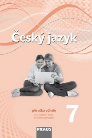 Knjiga Český jazyk 7 Příručka učitele Krausová Zdena