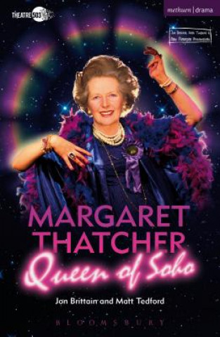Carte Margaret Thatcher Queen of Soho Jon Brittain & Matt Tedford