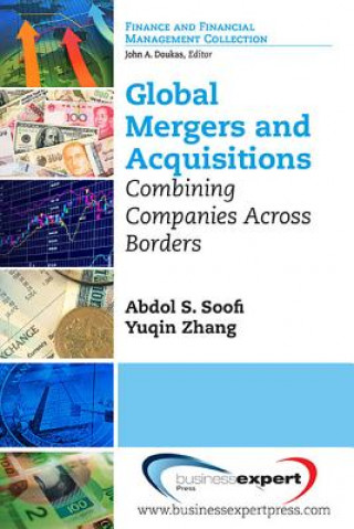 Kniha Global Mergers and Acquisitions: Combining Companies Across Borders Abdol S. Soofi