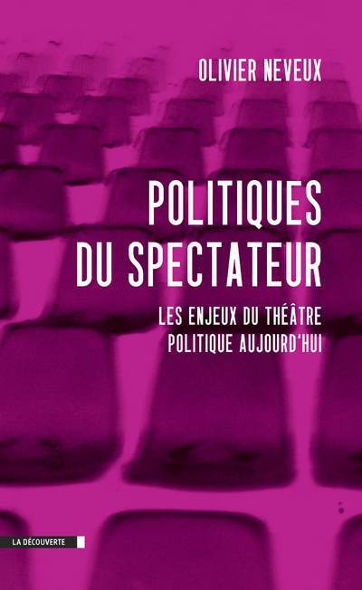 Carte Politiques Du Spectateur Olivier Neveux