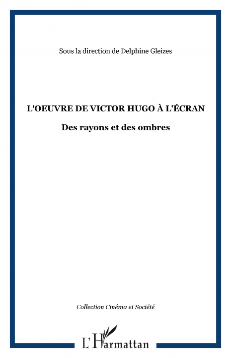 Knjiga L'Oeuvre De Victor Hugo a L'Ecran 