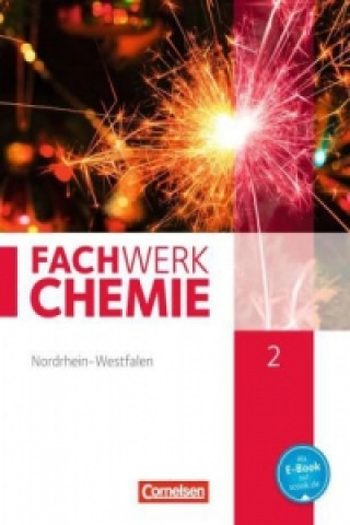 Kniha Fachwerk Chemie - Nordrhein-Westfalen - Band 2: 9./10. Schuljahr Elke Freiling-Fischer