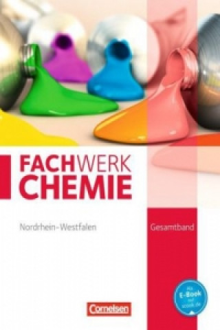 Książka Fachwerk Chemie - Nordrhein-Westfalen - Gesamtband: 7.-10. Schuljahr Elke Freiling-Fischer