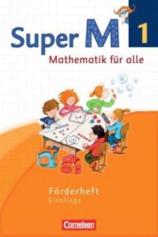 Kniha Super M - Mathematik für alle - Westliche Bundesländer - Neubearbeitung - 1. Schuljahr Ulrike Braun