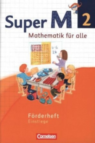 Kniha Super M - Mathematik für alle - Westliche Bundesländer - Neubearbeitung - 2. Schuljahr Klaus Heinze