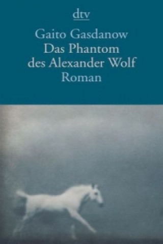 Βιβλίο Das Phantom des Alexander Wolf Gaito Gasdanow