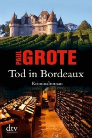 Kniha Tod in Bordeaux Paul Grote