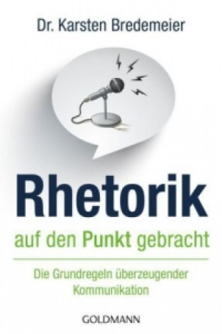 Book Rhetorik auf den Punkt gebracht Karsten Bredemeier