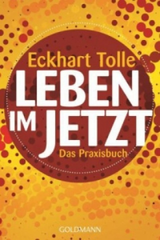 Книга Leben im Jetzt Eckhart Tolle