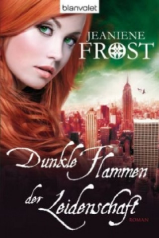 Könyv Dunkle Flammen der Leidenschaft Jeaniene Frost
