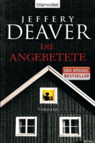 Könyv Die Angebetete Jeffery Deaver