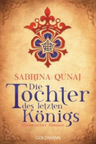 Könyv Die Tochter des letzten Königs Sabrina Qunaj