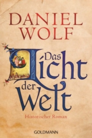 Kniha Das Licht der Welt Daniel Wolf