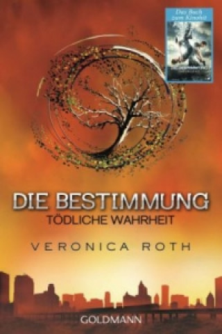 Könyv Die Bestimmung - Todliche Wahrheit Veronica Roth