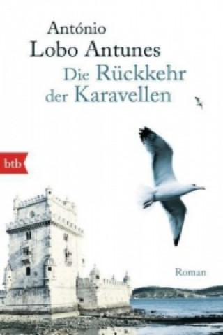 Buch Die Rückkehr der Karavellen António Lobo Antunes