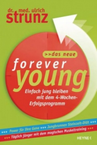 Kniha Das Neue Forever Young Ulrich Strunz