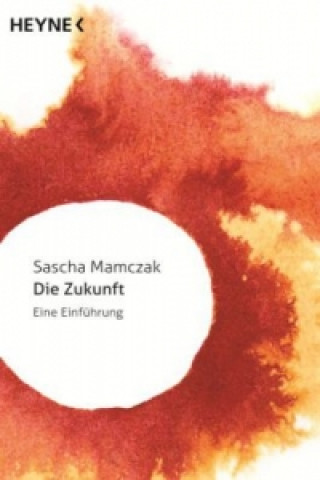Книга Die Zukunft Sascha Mamczak