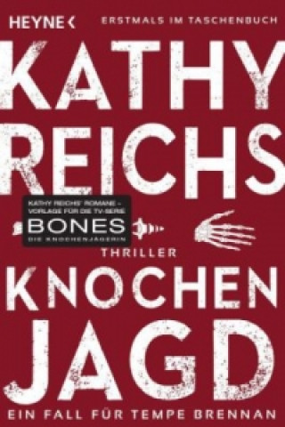 Kniha Knochenjagd Kathy Reichs