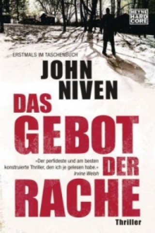 Kniha Das Gebot der Rache John Niven