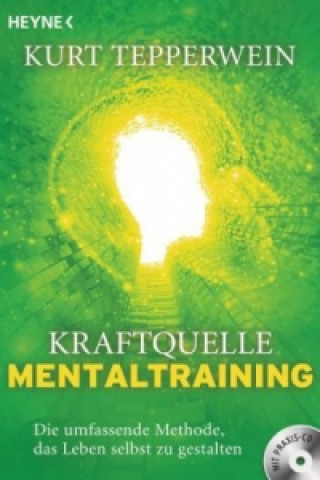 Könyv Kraftquelle Mentaltraining, m. Audio-CD Kurt Tepperwein