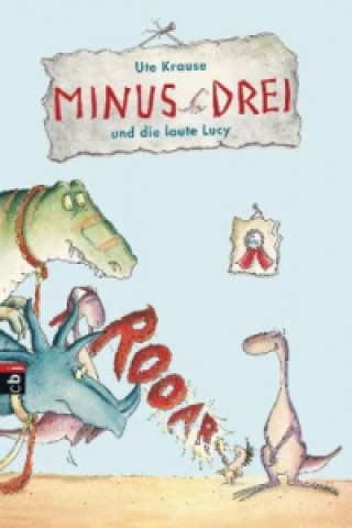 Book Minus Drei und die laute Lucy Ute Krause