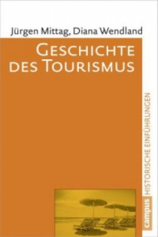 Carte Geschichte des Tourismus Jürgen Mittag