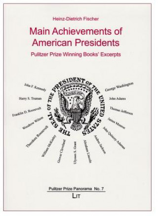 Knjiga Main Achievements of American Presidents Heinz-Dietrich Fischer