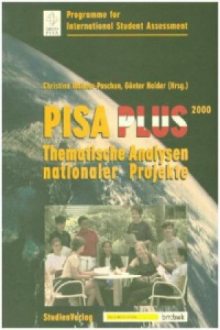 Könyv Pisa Plus 2000 Thematische Analysen nationaler Projekte. Tl.4 hristina Wallner-Paschon