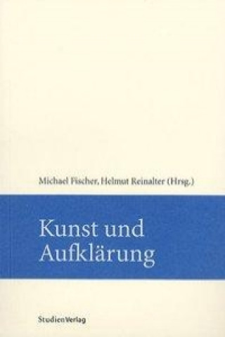Könyv Kunst und Aufklärung Michael Fischer