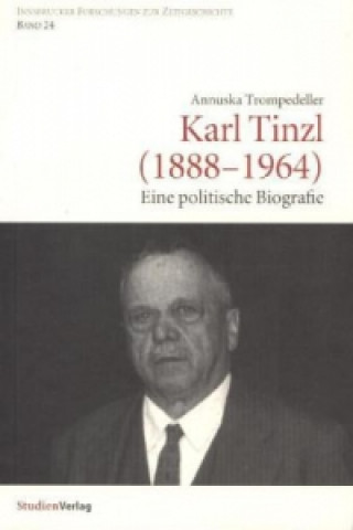 Kniha Karl Tinzl (1888-1964) Annuska Trompedeller