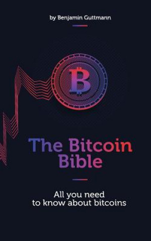 Kniha Bitcoin Bible Benjamin Guttmann