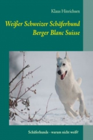 Carte Weisser Schweizer Schaferhund Klaus Hinrichsen