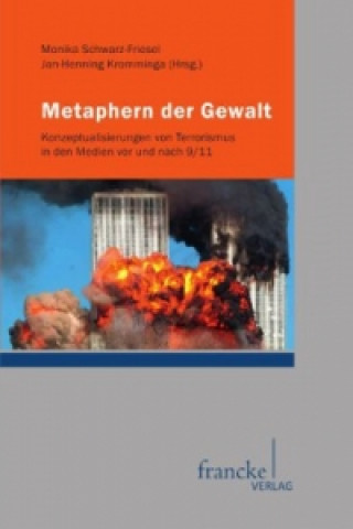 Kniha Metaphern der Gewalt Monika Schwarz-Friesel