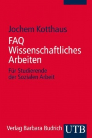 Book FAQ Wissenschaftliches Arbeiten Jochem Kotthaus