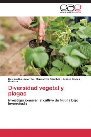 Carte Diversidad Vegetal y Plagas Gustavo Mauricio Tito