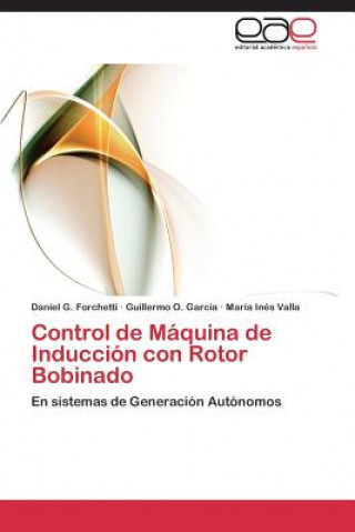 Buch Control de Maquina de Induccion Con Rotor Bobinado Daniel G. Forchetti