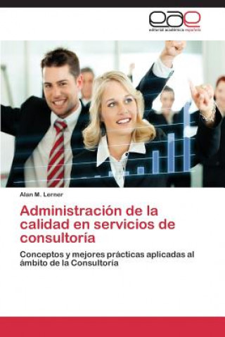 Książka Gestion de La Calidad En Servicios de Alto Valor Agregado Alan M. Lerner