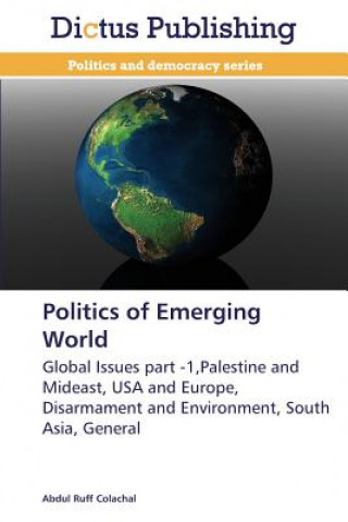 Livre Politics of Emerging World Abdul Ruff Colachal