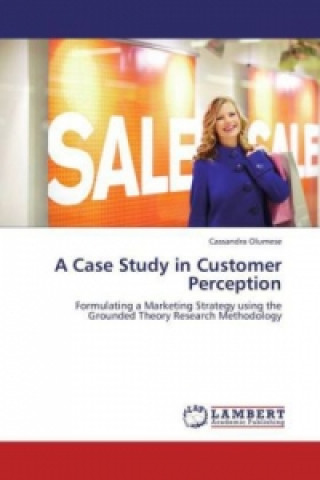 Boek A Case Study in Customer Perception Cassandra Olumese