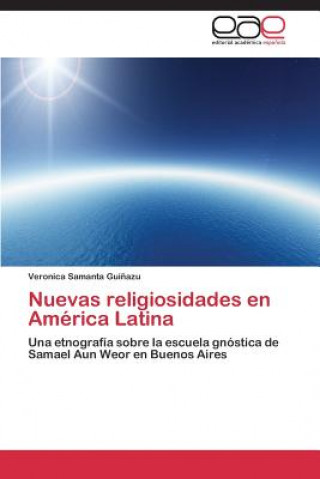 Book Nuevas religiosidades en America Latina Veronica Samanta Gui