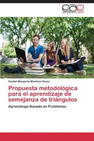 Kniha Propuesta metodologica para el aprendizaje de semejanza de triangulos Saydah Margarita Mendoza Reyes