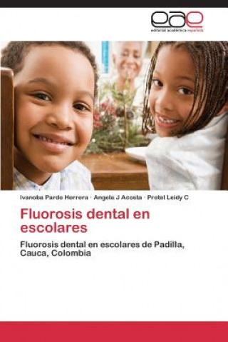 Carte Fluorosis Dental En Escolares Pardo Herrera Ivanoba