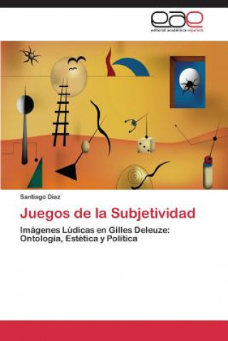 Книга Juegos de la Subjetividad Santiago Diaz