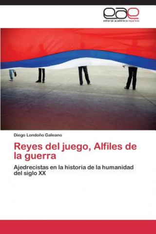 Buch Reyes del juego, Alfiles de la guerra Diego Londo