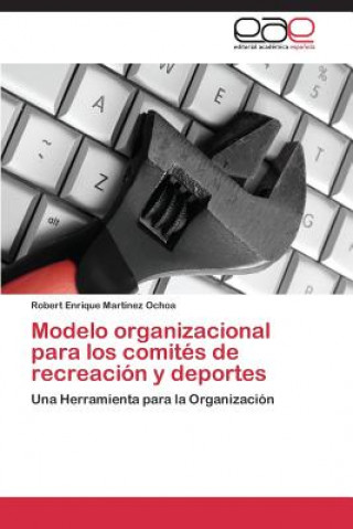 Carte Modelo organizacional para los comites de recreacion y deportes Robert Enrique Martinez Ochoa