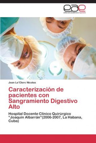 Kniha Caracterizacion de Pacientes Con Sangramiento Digestivo Alto Jean Le Clerc Nicolas