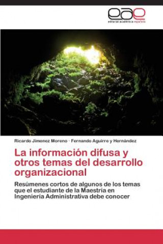 Livre Informacion Difusa y Otros Temas del Desarrollo Organizacional Ricardo Jimenez Moreno