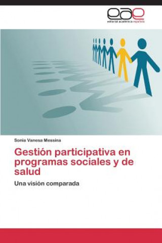 Könyv Gestion Participativa En Programas Sociales y de Salud Sonia Vanesa Messina