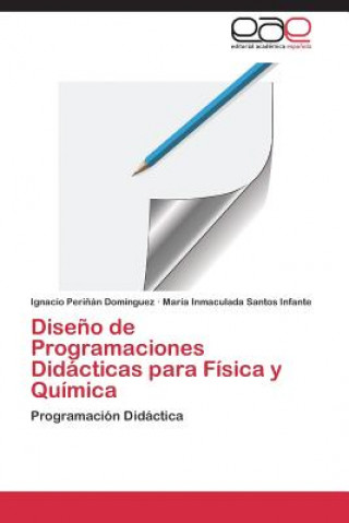 Könyv Diseno de Programaciones Didacticas Para Fisica y Quimica Ignacio Peri